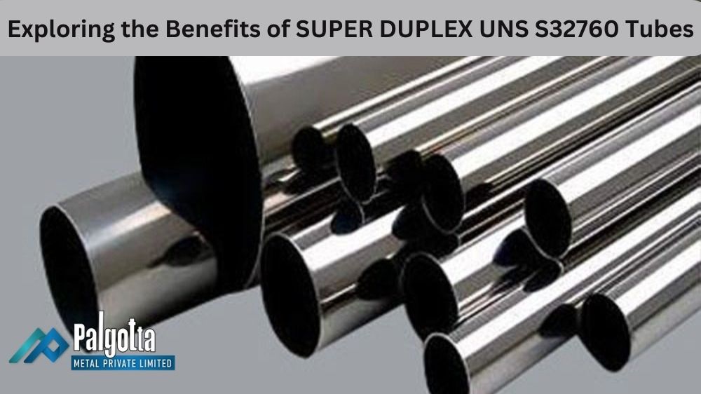 SUPER DUPLEX UNS S32760 Tubes