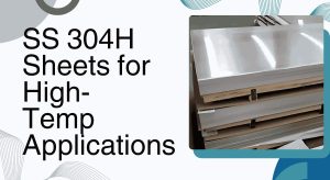 SS 304H Sheets