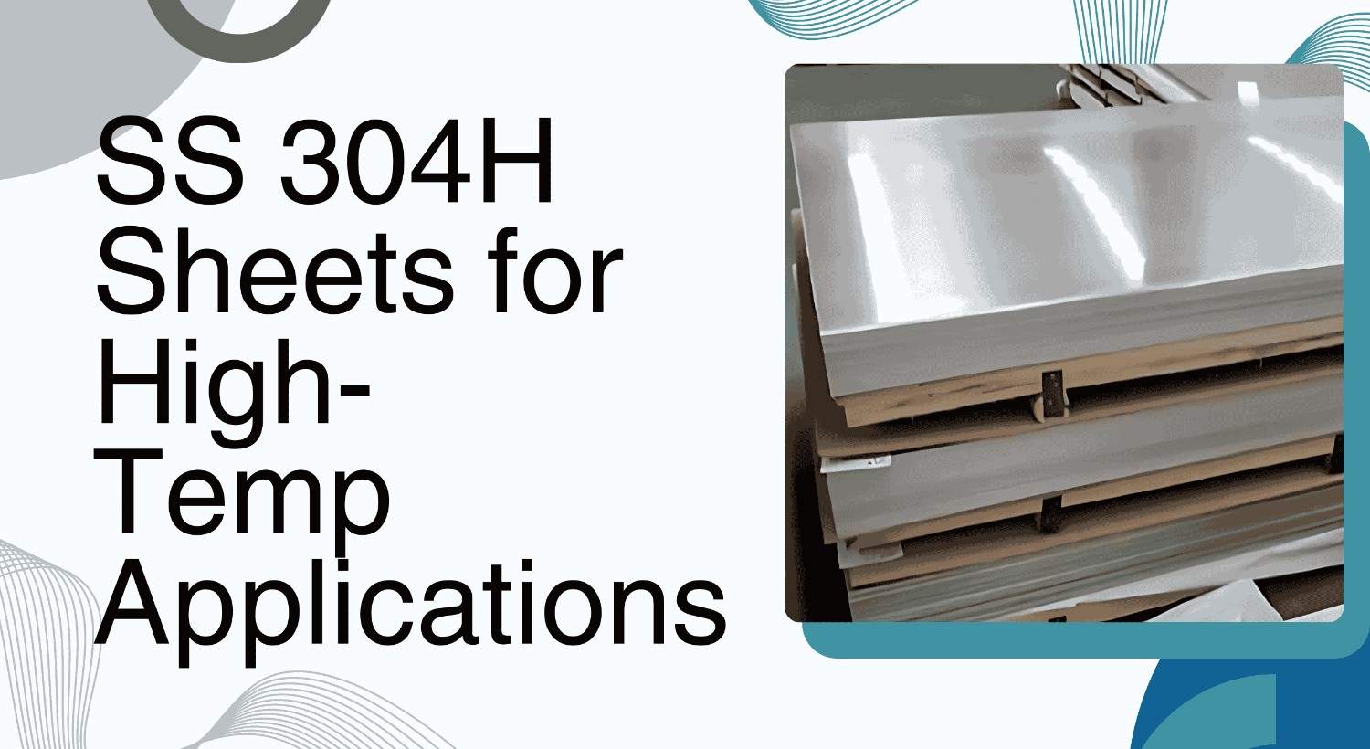 SS 304H Sheets